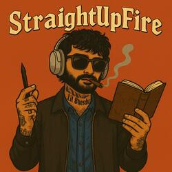 StraightUpFire