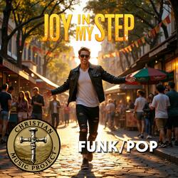 Joy In My Step (Funk/Pop)