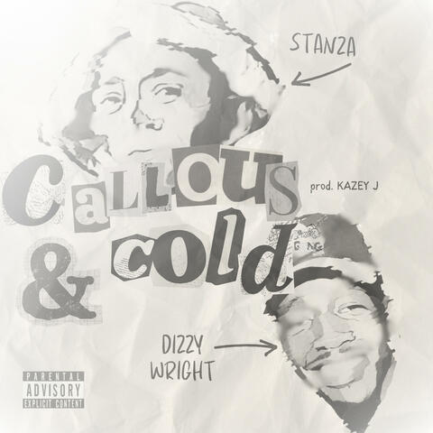 Callous & Cold (feat. Dizzy Wright)
