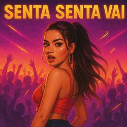 Senta, senta vai
