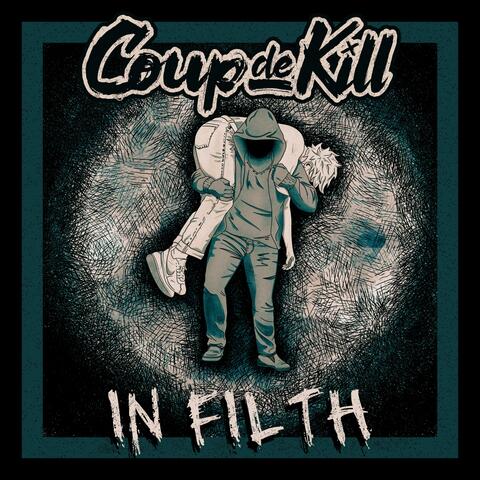 In Filth (It Will Be Found)