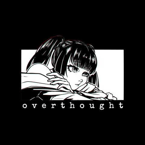 Overthought