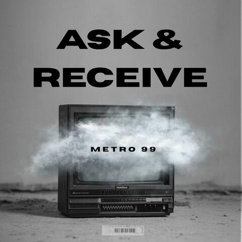 Ask & Receive