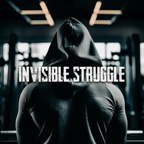 Invisible Struggle