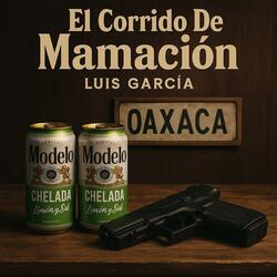 El Corrido De Mamacion