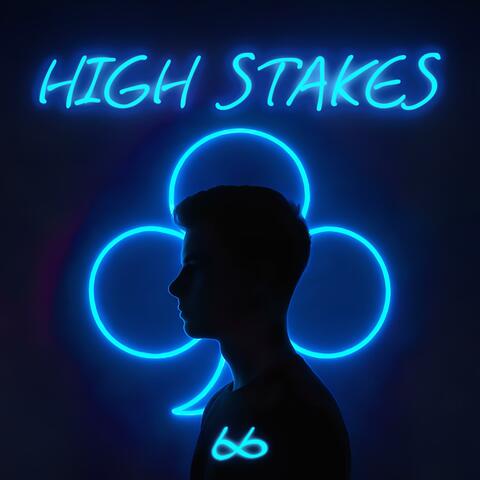 High Stakes
