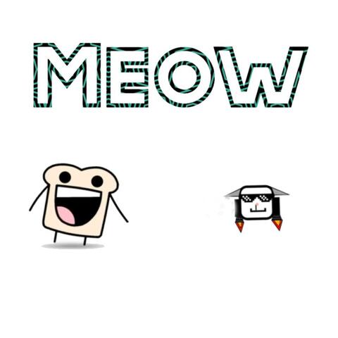 Meow