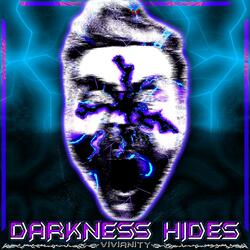 Darkness Hides