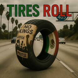 Tires Roll