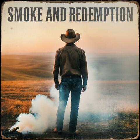 Smoke & Redemption