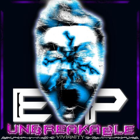 Unbreakable EP