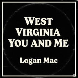 West Virginia You and Me