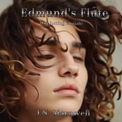Edmund's Flute (Forgetting Eloijah)