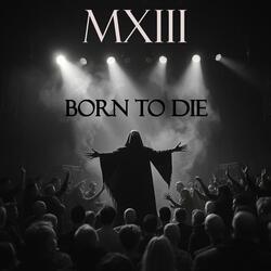 Born To Die