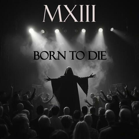 Born To Die