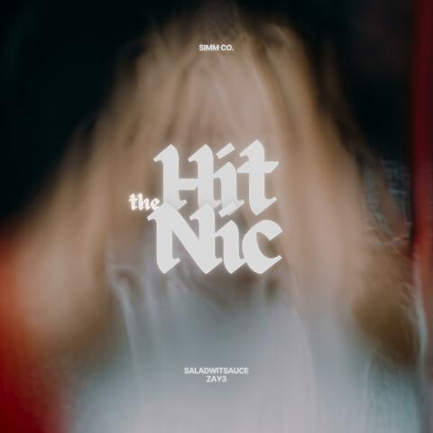 Hit The Nic (feat. ZaY3)