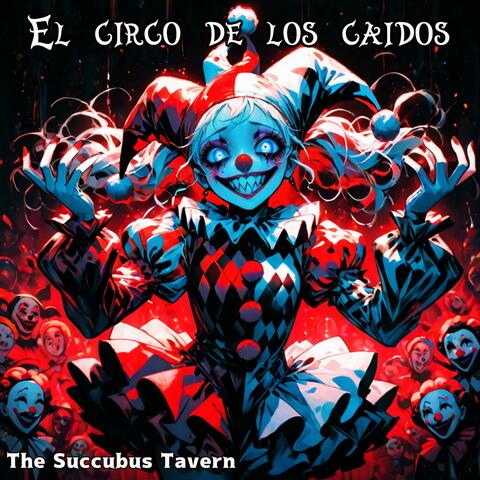 El circo de los caidos