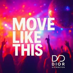 Move Like This
