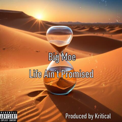 Life Ain't Promised