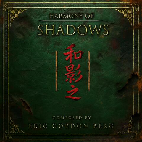 Harmony of Shadows
