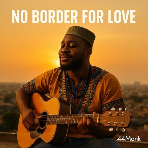 No Border For Love