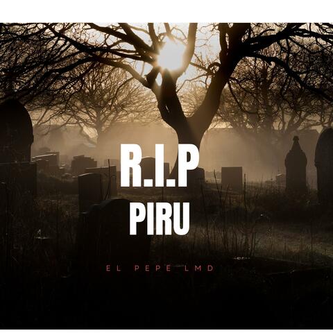 R.I.P Piru