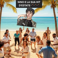 Nino e la sua hit d'estate