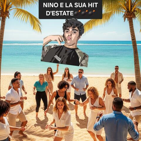 Nino e la sua hit d'estate