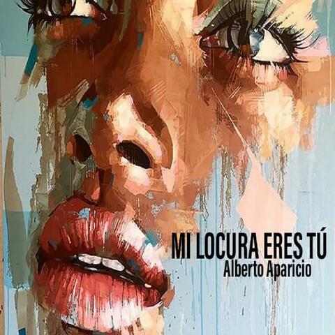 Mi Locura Eres tú