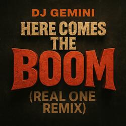 Here Comes The Boom (Real One Remix)