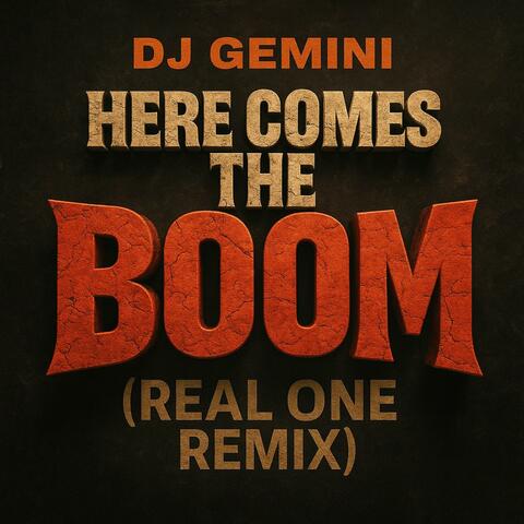 Here Comes The Boom (Real One Remix)