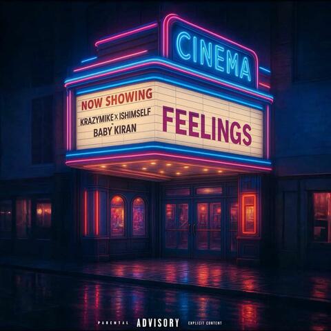 FEELINGS (feat. Krazymike & Ishimself)