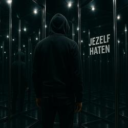 Jezelf Haten