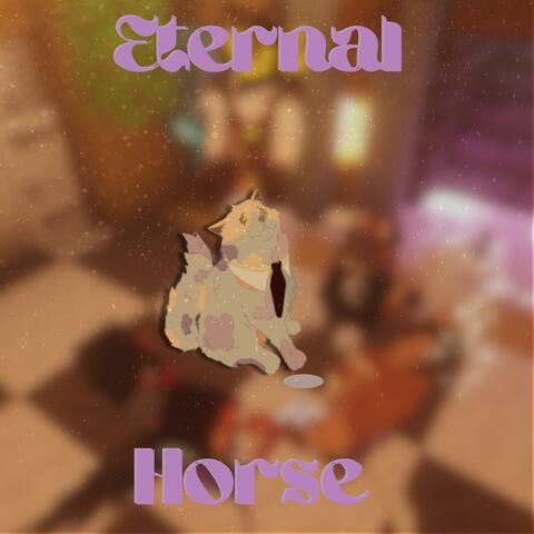Eternal Horse (LoFI)