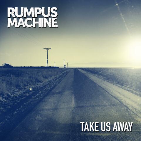 Take Us Away