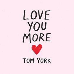 Love You More