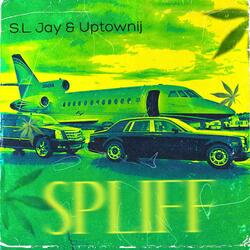 SPLIFF (feat. Uptownij)