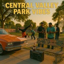 "Central Valley Park Vibes" (6)