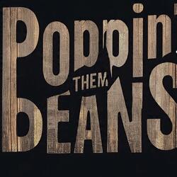 Poppin them Beans