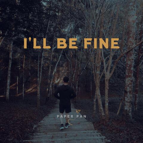 I'll Be Fine