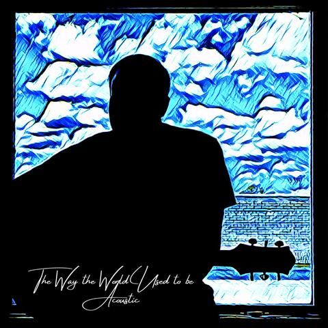 The Way the World Used to Be