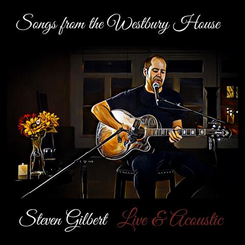 Songs From the Westbury House (Live and Acoustic)