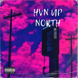 HVN UP NORTH