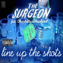 Line up the shots (feat. Charlotte Olivia)