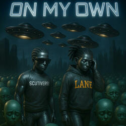 On My Own (feat. Scramz)