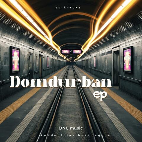 DomDurban Extended Play