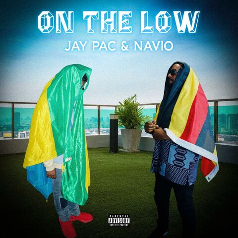 On The Low (feat. Navio)
