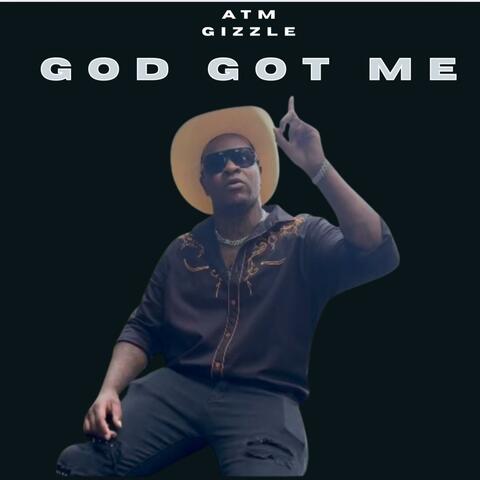 God Got Me