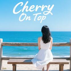 Cherry On Top