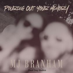 Pouring Out Your Memory